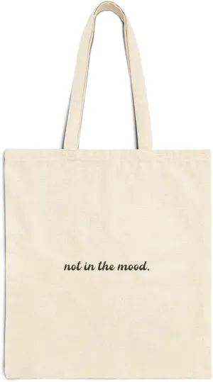 Not in the Mood - Minimalist Cotton Tote Bag